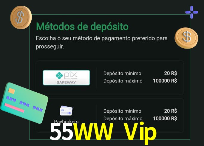 O cassino 55WW Vip oferece uma grande variedade de métodos de pagamento